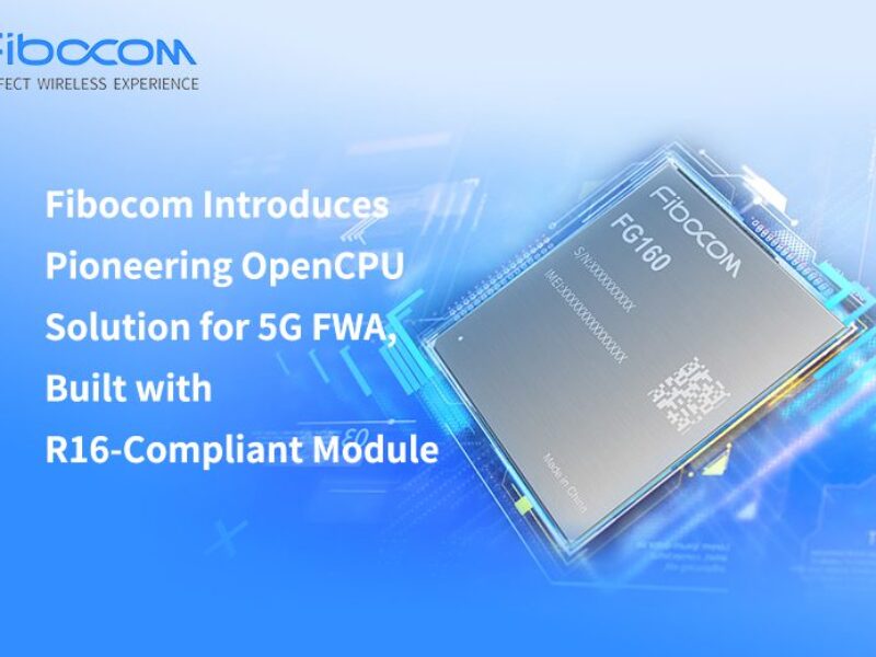 OpenCPU system for 5G FWA based on R16-compliant module