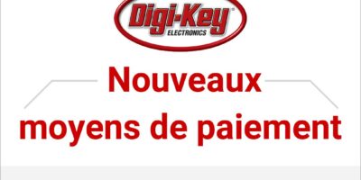 Digi-Key Electronics propose maintenant Google Pay et Apple Pay