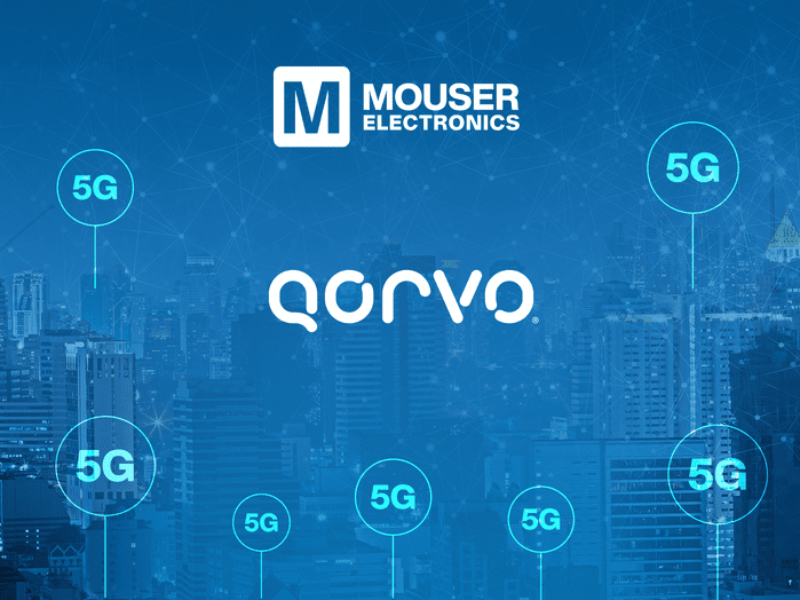 Qorvo et Mouser facilitent la création des appareils connectés