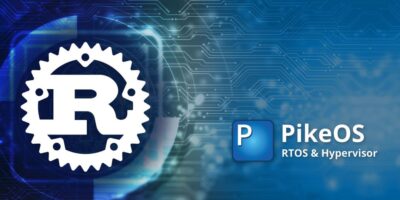 Rust available for real-time operating system PikeOS