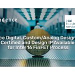 Cadence design flows and IP for Intel 16 FinFET process