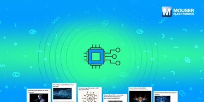 Mouser met à la disposition un vaste centre de contenus sur les systèmes embarqués