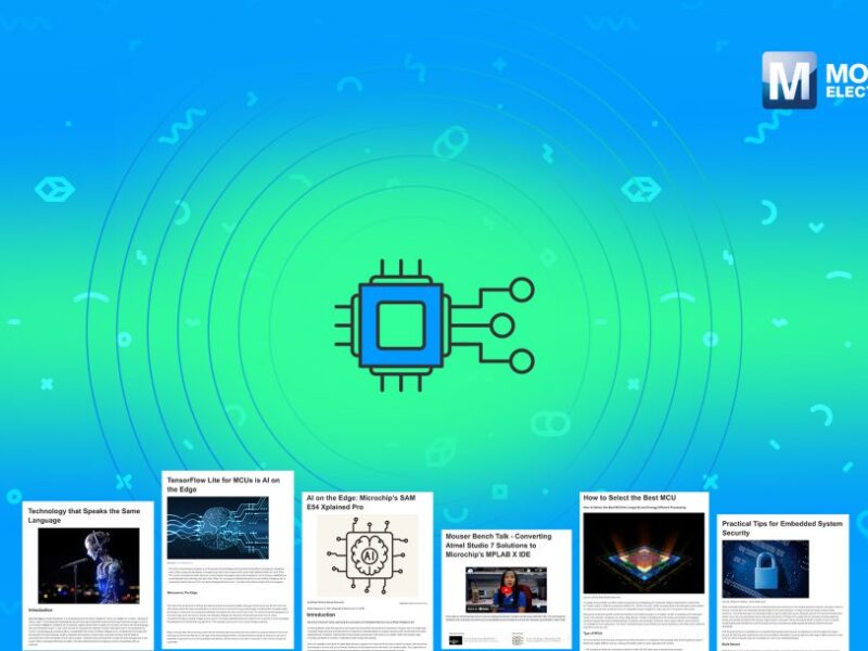 Mouser met à la disposition un vaste centre de contenus sur les systèmes embarqués