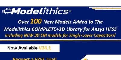 Modelithics COMPLETE+3D Library available for Ansys HFSS