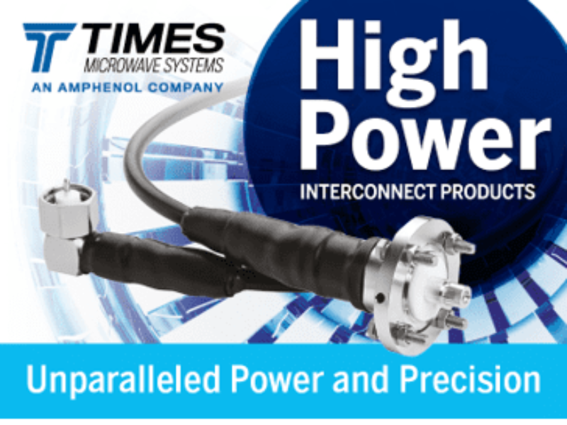 Times Microwave’s High-Power Lineup