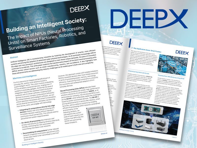 Building an Intelligent Society : The Impact of NPUs on Smart Factories, Robotics and Surveillance Systems