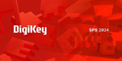 DigiKey : ses offres et services d&rsquo;automatisation au salon SPS 2024