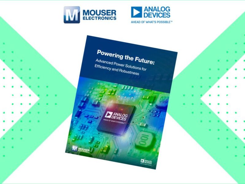 Livre électronique de Mouser et Analog Devices explorant l’efficacité énergétique et la robustesse dans la conception électronique