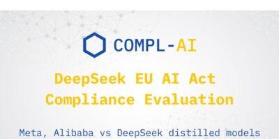LatticeFlow AI finds EU AI Act compliance gaps in DeepSeek models