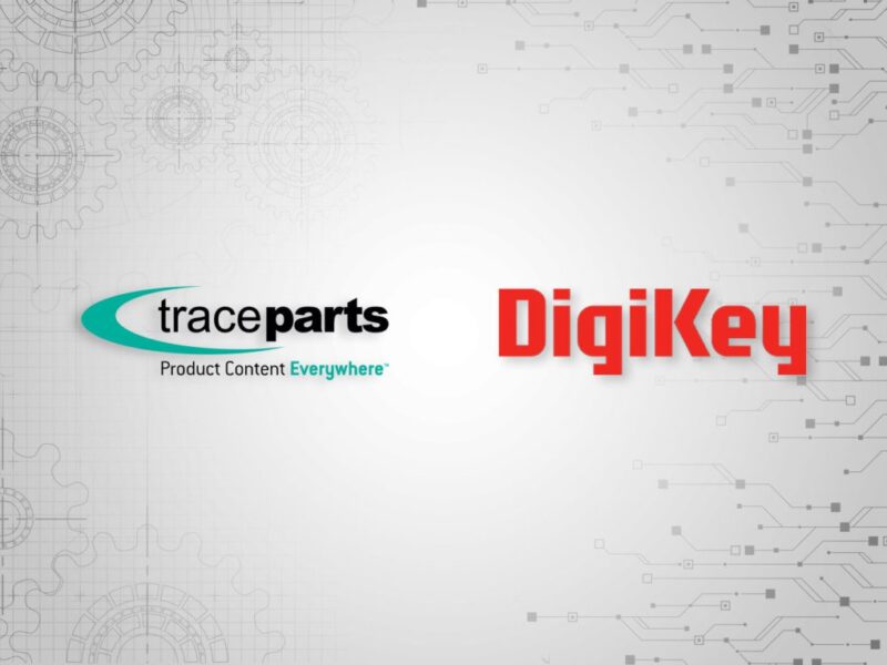DigiKey et TraceParts : un partenariat pour des conceptions plus rapides et efficaces