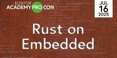 “Rust on Embedded” Online Conference: Early-Bird Discount until 18 June 2025