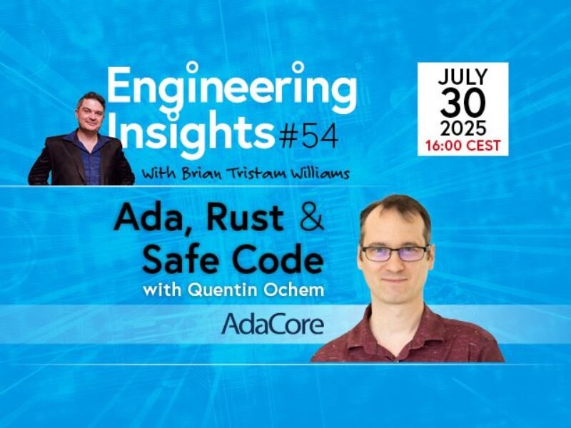 Memory-Safe Code for Embedded Systems: Ada, SPARK & Rust in EEI #54