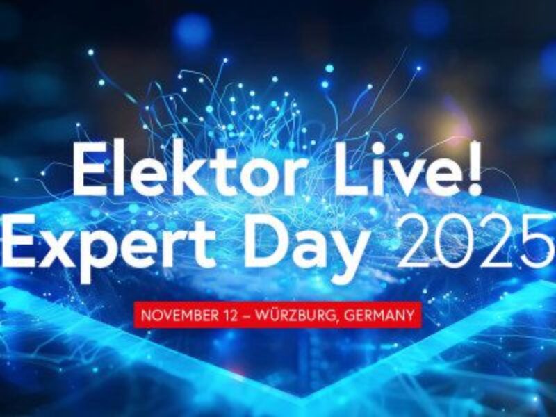 Attend the Elektor Live! Expert Day on 12 November in Würzburg