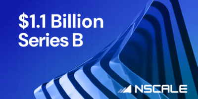 Record $1.1B Series B backs Nscale’s AI hyperscaler expansion