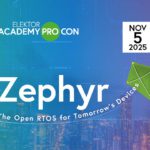 Zephyr – The Open RTOS for Future Devices: Register now for the new Elektor Online Conference!