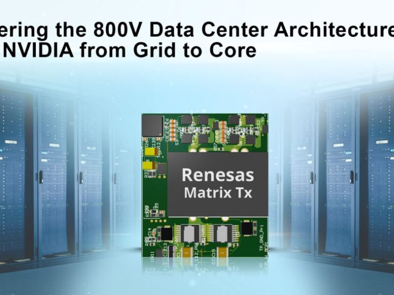 Renesas alimente l’architecture IA des data centers en courant continu 800 V avec ses semi-conducteurs de nouvelle génération