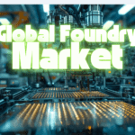 Foundry Market Set to Grow as AI and Advanced Packaging Drive Demand
