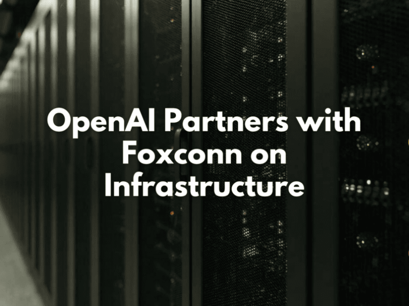 OpenAI-Foxconn team-up targets next-gen AI hardware manufacturing