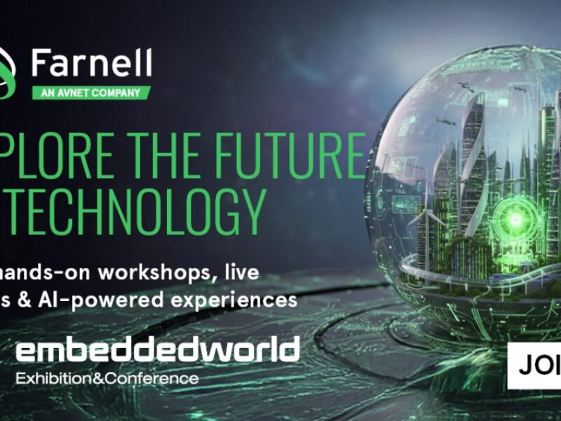 Embedded World 2026 : Farnell EMEA met l’accent sur l’IA de périphérie et les démonstrations pratiques