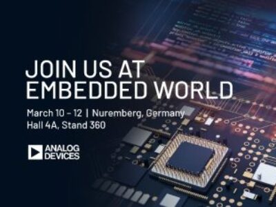 Analog Devices à Embedded World 2026 : libérer l’intelligence physique dans l’écosystème embarqué