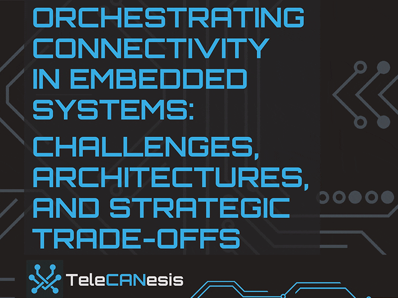 Reducing embedded connectivity complexity: how to save up to 70% in development time and cost
