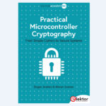 Crypto MCU pratique : transformer la théorie de la sécurité en firmware exploitable