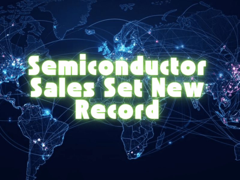 Semiconductor sales set new record as logic and memory lead growth