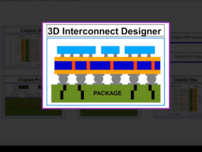 Keysight lance 3D Interconnect Designer pour automatiser la conception des boîtiers avancés chiplets et 3DIC