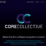 Arm and Linaro launch CoreCollective consortium