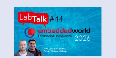 Embedded World 2026 headlines Elektor Lab Talk #44