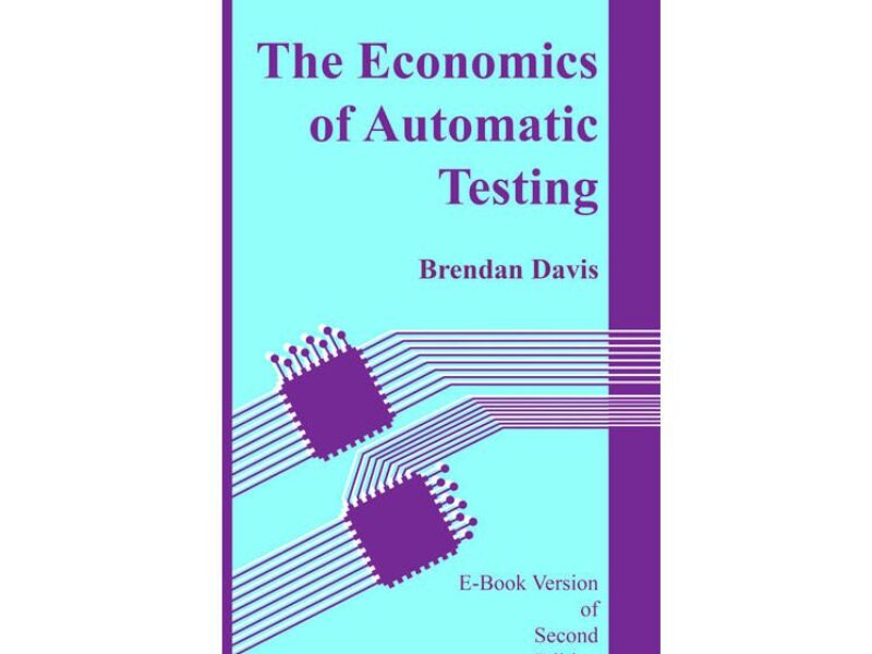 ‘The Economics of Automatic Testing’ now in electronic versions