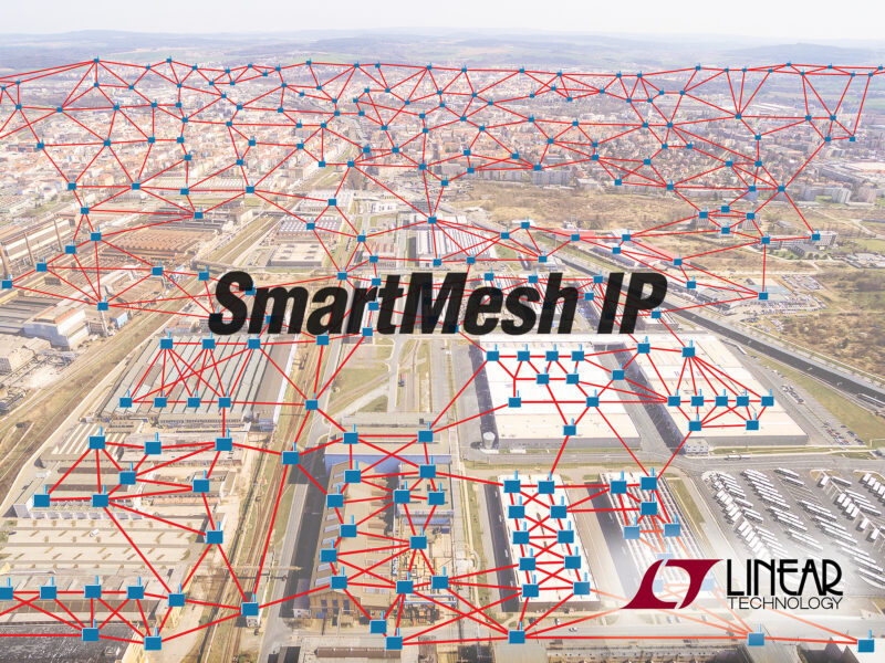 Linear’s SmartMesh IP wireless mesh networks expanded for IIot